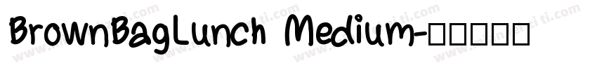 BrownBagLunch Medium字体转换